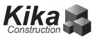 KIKA CONSTRUCTION 